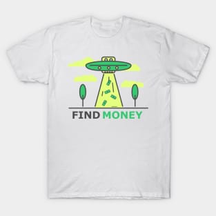 Find Money T-Shirt